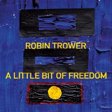 Single Review: Robin Trower – A Little Bit Of&nbsp;Freedom